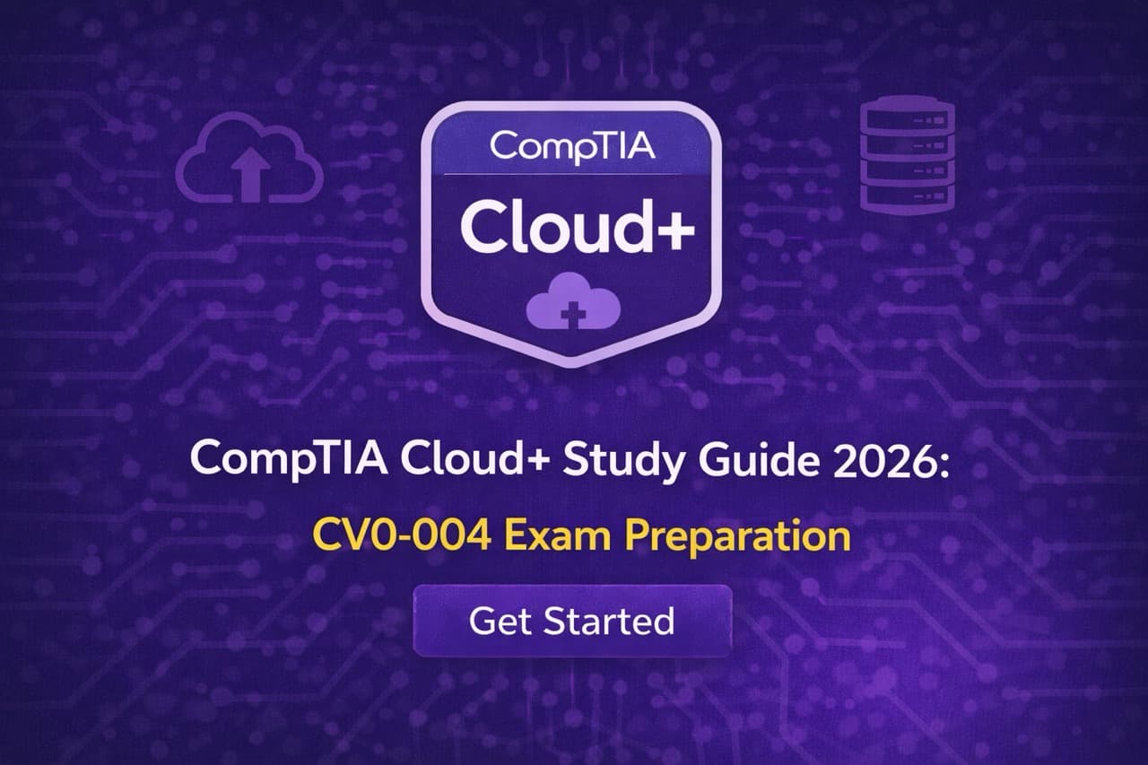 CompTIA Cloud+ Study Guide 2026: CV0-004 Exam Preparation