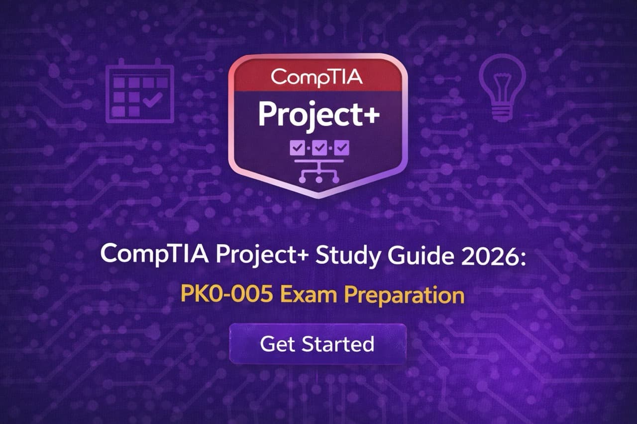 CompTIA Project+ Study Guide 2026: PK0-005 Exam Preparation