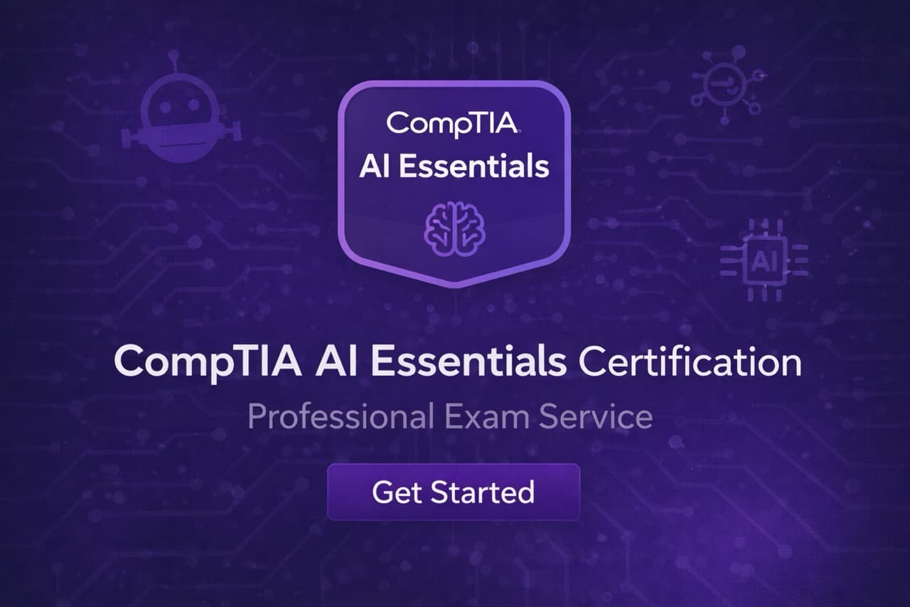 Take my CompTIA AI Essentials exam for me - Professional AI certification service