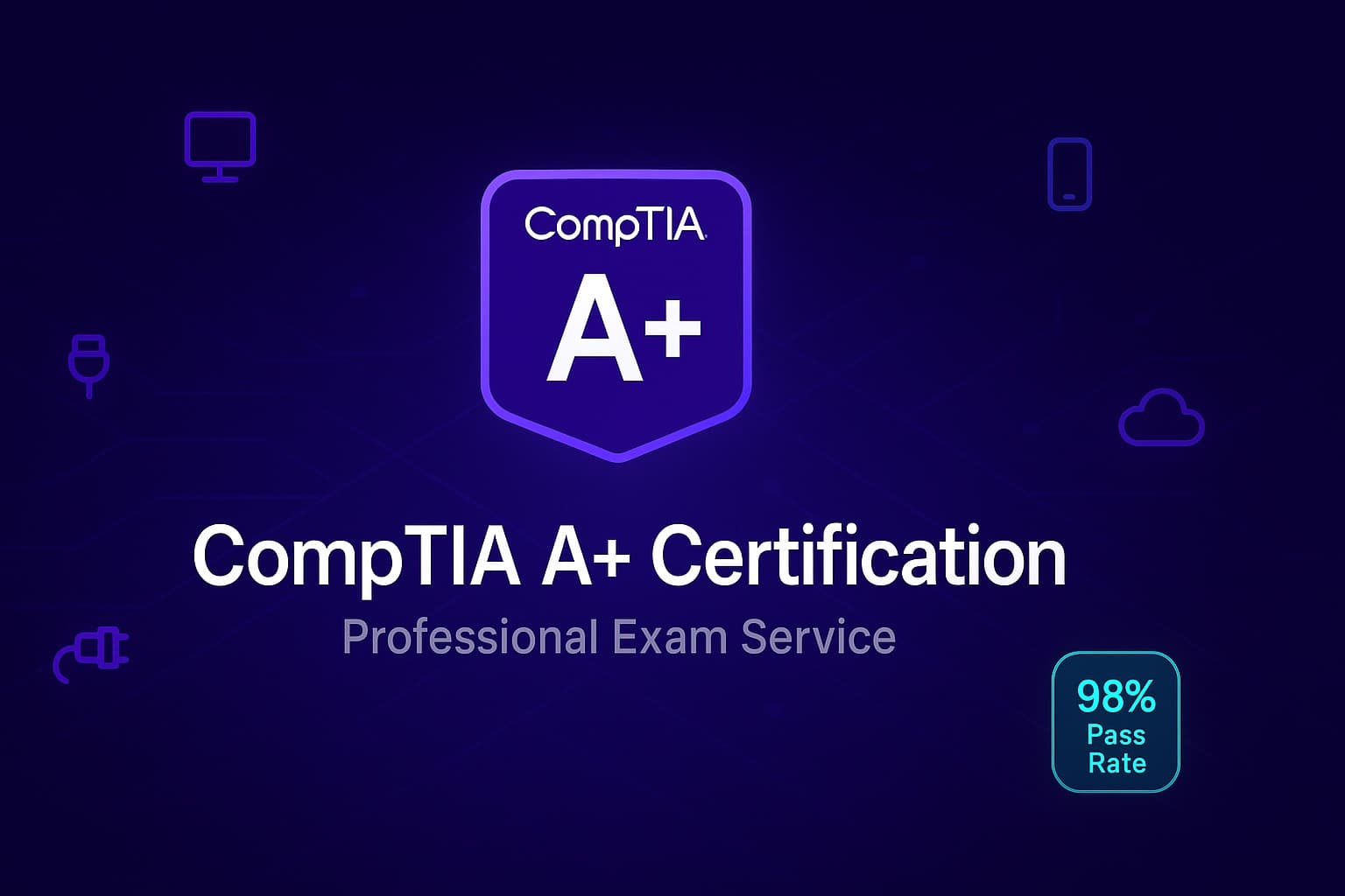 Take my CompTIA A+ exam for me - Professional certification service